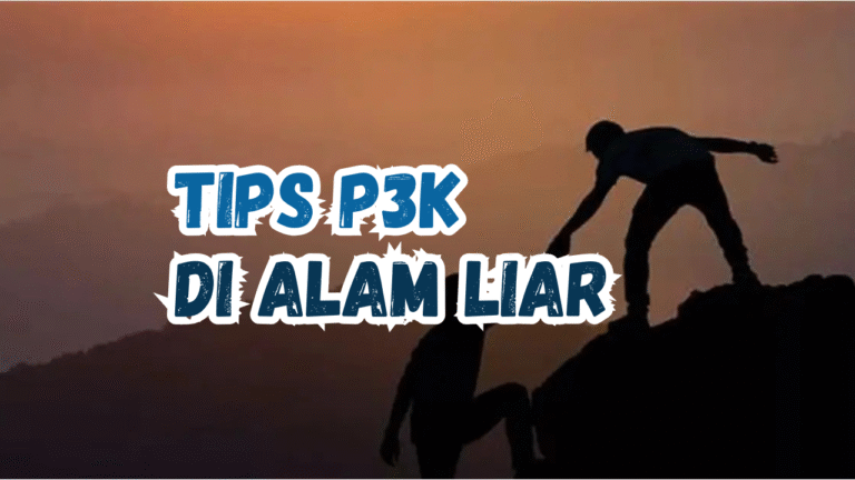 Panduan Pertolongan Pertama Saat Di Alam Bebas